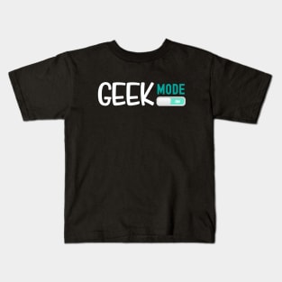 Geek Mode On Kids T-Shirt